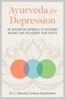 Eduardo Cardona-Saclemente, L Edua Cardona-Saclemente Dr, L. Edua Cardona-Saclemente Dr, L Eduardo Cardona-Sanclemente, L. Eduardo Cardona-Sanclemente - Ayurveda for Depression