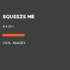 Carl Hiaasen - Squeeze Me