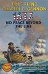 Eric Flint, Eric Gannon Flint, Charles Gannon, Charles E Gannon, Charles E. Gannon - 1637: No Peace Beyond the Line