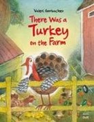 Valeri Gorbachev - There Was a Turkey on the Farm