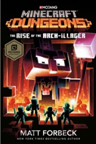 Matt Forbeck - Minecraft Dungeons: The Rise of the Arch-Illager