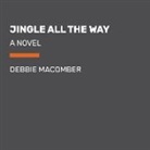 Debbie Macomber - Jingle All the Way