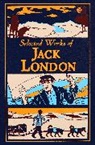 Jack London - Selected Works of Jack London
