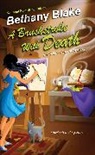 Bethany Blake - A Brushstroke with Death