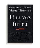 Maria Hinojosa, To Be Confirmed - Una Vez Fui Tú (Once I Was You Spanish Edition)