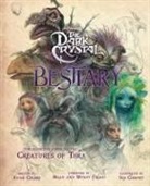 Adam Cesare, Brian Froud, Adam Cesare, Brian Froud, Wendy Froud, Insight Editions... - Dark Crystal Bestiary