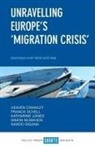 Heaven Crawley, Franck Duvell, Franck (University of Oxford) Duvell, Katharine Jones, Katharine (Coventry University) Jones, Simon McMahon... - Unravelling Europe's 'Migration Crisis'