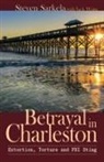 Steven Sarkela, Jack Watts - Betrayal In Charleston