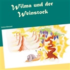 Stefanie Kühmstedt - Wilma und der Weinstock