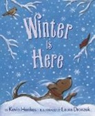 Kevin Henkes, Henkes Kevin, Laura Dronzek, Dronzek Laura - Winter Is Here