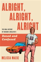 Melissa Maerz - Alright, Alright, Alright