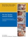 Horst-Peter Schwerdtner - Für die Seelen unserer Kinder