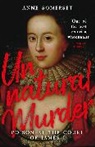 Anne Somerset, Lady Anne Somerset - Unnatural Murder: Poison In The Court Of James I