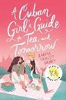 Laura Taylor Namey - A Cuban Girl's Guide to Tea and Tomorrow