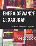 Alexander Lundberg, PsyCons Relational Management AB - Energidrivande ledarskap för läkare