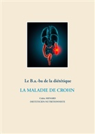 Cédric Menard - Le B.a-ba. de la diététique de la maladie de Crohn
