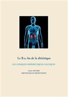 Cédric Menard - Le B.a.-ba de la diététique des coliques néphrétiques calciques