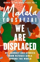 Malala Yousafzai - We Are Displaced