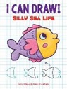Dover Publications, Dover Publications (COR) - I Can Draw! Silly Sea Life