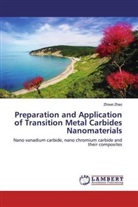 Zhiwei Zhao - Preparation and Application of Transition Metal Carbides Nanomaterials