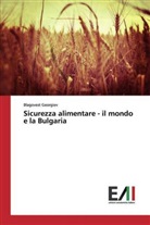 Blagovest Georgiev - Sicurezza alimentare - il mondo e la Bulgaria