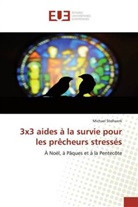 Michael Stollwerk - 3x3 aides à la survie pour les prêcheurs stressés
