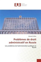 Alexandr Volkov - Problèmes de droit administratif en Russie