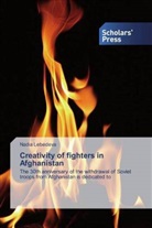 Nadia Lebedeva - Creativity of fighters in Afghanistan