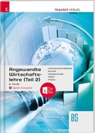 Barbara Hunger-Kirchberger, Kurt Pecher, Markus Streif, Martina Traunsteiner, Günter Tyszak - Angewandte Wirtschaftslehre für den Handel (Teil 2) + digitales Zusatzpaket