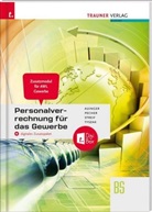 Reinhard Auinger, Kurt Pecher, Markus Streif, Günter Tyszak - Personalverrechnung für das Gewerbe - Zusatzmodul Angewandte Wirtschaftslehre + digitales Zusatzpaket