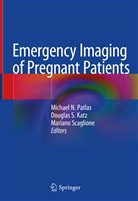 Douglas S. Katz, Michael N. Patlas, Dougla S Katz, Douglas S Katz, Mariano Scaglione - Emergency Imaging of Pregnant Patients