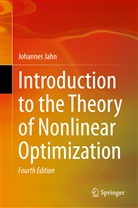 Johannes Jahn - Introduction to the Theory of Nonlinear Optimization