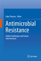 Sab Thomas, Sabu Thomas - Antimicrobial Resistance