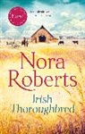 Nora Roberts - Irish Thoroughbred