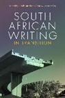 Rita Barnard, Andrew van der Vlies, Rita Barnard, Andrew van der Vlies - South African Writing in Transition