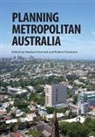 Stephen (University of South Australia Hamnett, Stephen Freestone Hamnett, Robert Freestone, Freestone Robert, Stephen Hamnett, Hamnett Stephen - Planning Metropolitan Australia