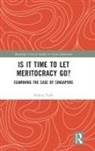 Nadira Talib, Nadira (University of Queensland Talib, Nadira (Univrsity of Queensland Talib - Is It Time to Let Meritocracy Go?