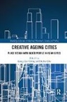 Keng Hua (Singapore University of Technolog Chong, Mihye Cho, Mihye (Singapore University of Technology and Design Cho, Keng Hua CHONG, Keng Hua (Singapore University of Technology and Design Chong - Creative Ageing Cities