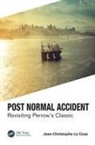 Jean-Christophe Le Coze, Jean-Christophe Le-Coze - Post Normal Accident
