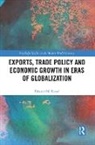 Edward M. Feasel, Edward M. (Soka University of America Feasel, Feasel Edward M. - Exports, Trade Policy and Economic Growth in Eras of Globalization