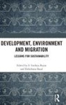 S. Irudaya (Centre for Development Studies Rajan, S. Irudaya (Iimad Rajan, S. Irudaya (Professor Rajan, S. Irudaya Baral Rajan, Debabrata Baral, S Irudaya Rajan... - Development, Environment and Migration
