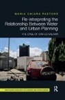 Maria Chiara Pastore, Maria Chiara (Politecnico DI Milano Pastore, Pastore Maria Chiara - Re-Interpreting the Relationship Between Water and Urban Planning
