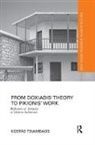 Kostas Tsiambaos, Kostas (National Technical University o Tsiambaos - From Doxiadis'' Theory to Pikionis'' Work