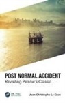 Jean-Christophe Le Coze - Post Normal Accident