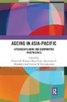 Thomas R. (York University Klassen, Theresa W. Devasahayam, Theresa W. (Singapore University of Social Sciences Devasahayam, Devasahayam Theresa W., Nopraenue S. Dhirathiti, Nopraenue S. (Mahidol University Dhirathiti... - Ageing in Asia-Pacific