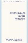 Pierre Saurisse - Performance in the Museum