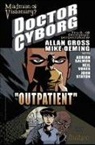 Allan Gross, Allan Gross - Dr. Cyborg