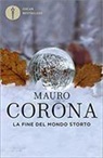 Mauro Corona - La fine del mondo storto