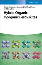 Song Gao, Song et al Gao, We Li, Wei Li, Alessandr Stroppa, Alessandro Stroppa... - Hybrid Organic-Inorganic Perovskites
