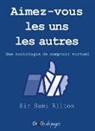Sami Rliton, Sir Sami Rliton - Aimez-vous les uns les autres